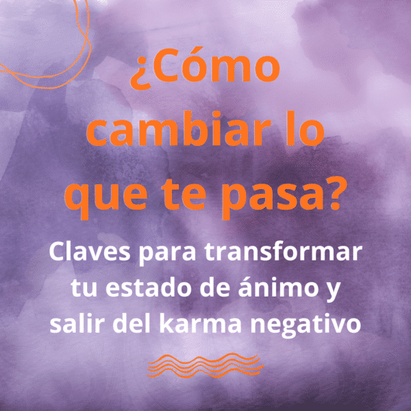 Cómo sanar tu karma